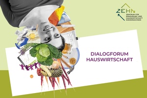 Dialogforum Hauswirtschaft: Zukunft der Arbeit in der Hauswirtschaft: Impulse, Austausch, Ideen!